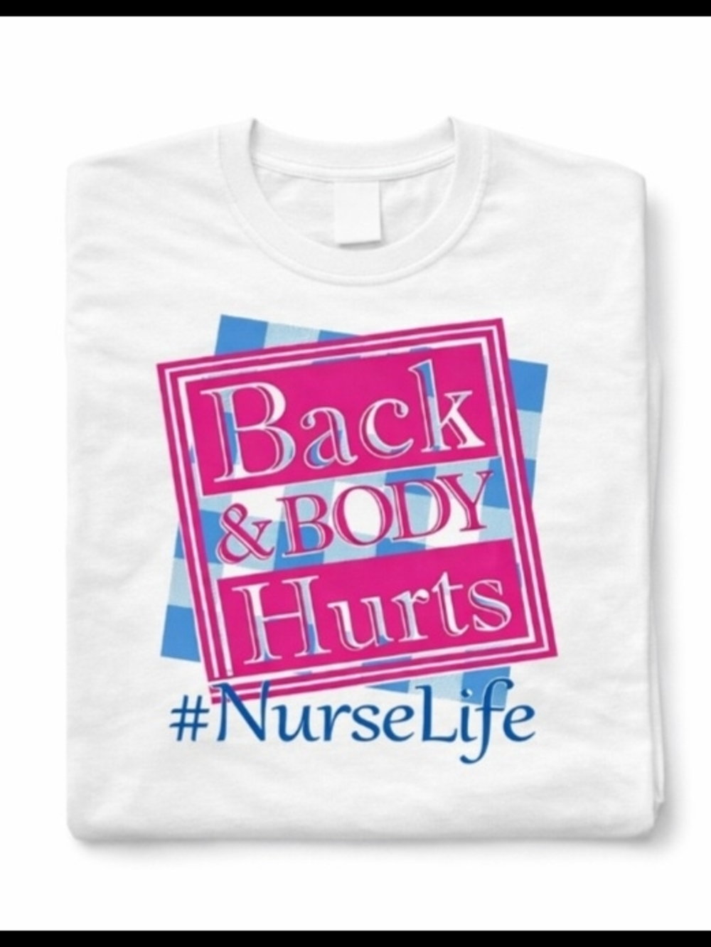 #NurseLife White Graphic Tee - Pink & Blue Design
